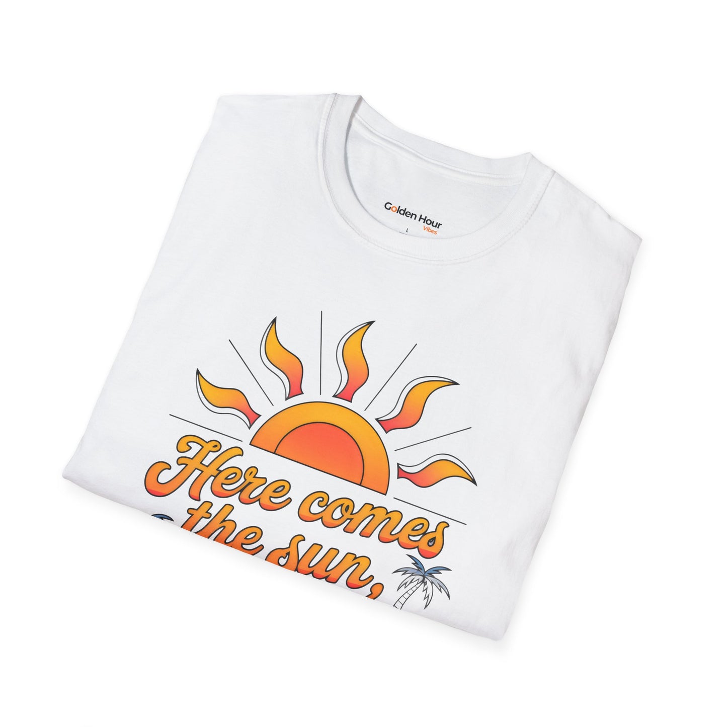 Here Comes the Sun Tee